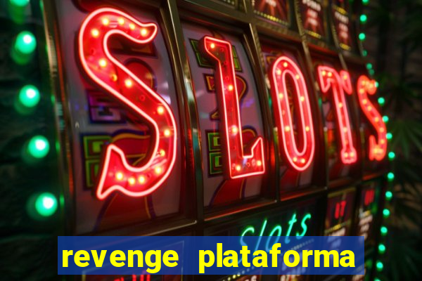 revenge plataforma de jogos